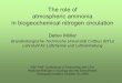 The role of atmospheric ammonia in biogeochemical nitrogen circulation ·  · 2016-02-24atmospheric ammonia in biogeochemical nitrogen circulation ... Definition of a biogeochemical