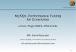 MySQL Performance Tuning fr Entwickler - 1 / 29 MySQL Performance Tuning fr Entwickler Linux-Tage 2015, Chemnitz Oli Sennhauser Senior MySQL Consultant, FromDual GmbH oli.sennhauser