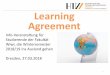 Learning Agreement - htw-dresden.de€¦ · 1 Learning Agreement Info-Veranstaltung für . Studierende der Fakultät Wiwi, die Wintersemester 2018/19 ins Ausland gehen . Dresden,