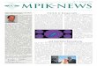 MPIK-News - mpi-hd.mpg.de · Phänomene im Universum im sehr hoch-energetischen Gammalicht beobachten, ... – zum Teil rätselhaften – Objekten detail-lierter erforscht werden