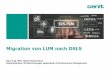 Migration von LUM nach DSLS - cenit.com · CATIA V5-6R2014 benötigt die DSLS Version 2014x. Die Lizenzen müssen ebenfalls für V5-6R2014 geeignet sein