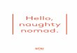 Hello, naughty - 25hours Hotels | Beste Raten - Jetzt Buchen · of the cuisine virtuoso Haya Molcho. Family and friends are an essential part of their life and shape ... Romanian