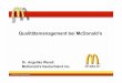 Qualitätsmanagement bei McDonald‘s - MehrWert-Service … ·  · 2012-08-03Supply Chain Management Country/Zone Quality Assurance European Quality Assurance Board Quality Center