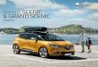 Neuer Renault SCENIC & GRAND SCENIC - renault … · 5 Personalisieren Sie das Design Ihres Renault SCENIC nach Lust und Laune für noch mehr Eleganz und Komfort. Denn Ihr Fahrzeug