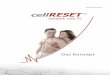 cellRESET-Konzept komplett D neutral-Version-2013 …bioresonanz-hohl.at/media/files/cellRESET-Konzept-komplett-D...Tagesablauf weißer Tag ... Qualitätskontrollen hergestellt zu
