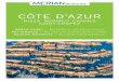 CÔTE D’AZUR - Bücher versandkostenfrei · Nur 130 km liegen zwischen Saint-Tropez und Menton. ... Jetzt noch eine Bank in der Sonne suchen, gleich am Hafen, und das Urlaubsglück