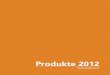 Produkte 2012 · PDF fileMM-D01129.914   Produkte 2012 Systemübersicht Produkte 2012 Systemübersicht