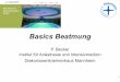 Dr. Peter Becker: Basics Beatmung - kai-kongress.de€¦ · P. Becker Institut für Anästhesie und Intensivmedizin Diakonissenkrankenhaus Mannheim Basics Beatmung 1