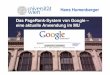 Hans Humenberger Das PageRank-System von Google – …homepage.univie.ac.at/hans.humenberger/Aufsaetze/Google_Ostern201… · Google und seine Gründer • „Google“ – „etwas