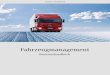 Fahrzeugmanagement - fleetboard.com · Inhaltsverzeichnis Fahrzeugmanagement III Inhaltsverzeichnis Inhaltsverzeichnis Bevor Sie beginnen ... Vorwort 