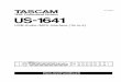 Benutzerhandbuch für Tascam US-1641 · PDF file2 TASCAM US-1641 – Benutzerhandbuch Wichtige Hinweise zu Ihrer Sicherheit Achtung! ... mäß Abschnitt 15 der FCC-Bestimmungen hin