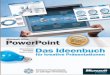 Microsoft Office PowerPoint – Das Ideenbuch · Zustände mit einem Tachometer visualisieren ... Sie erreichen ihn unter ds@ppt-user.de