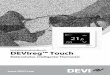 Elektronischer, intelligenter Thermostat  · 1 Einführung DEVIreg™ Touch ist ein elektronischer, programmierbarer Thermostat zur Regelung elektrischer Fußboden-Heizele-mente