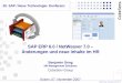 SAP ERP 6.0 / NetWeaver 7.0 - arbeitskreis-sapnt.dearbeitskreis-sapnt.de/wp-content/uploads/2015/03/2007-Essen-SAP-E… · CubeServ Group / / 2007 / 1 20. SAP / Neue Technologie-