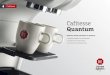 Cafitesse - Douwe Egberts Professional · Technische Daten Quantum 110 Vielfalt Kaffee schwarz, Heißwasser (fließend oder portioniert in Tasse, Kännchen oder Kanne) Füllkapazität