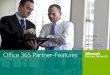 Office 365 Partner-Features - .Inhalt 1. Zugriff auf Office 365 IUR und Partner-Features a. Erstmalige