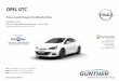 OPEL GTC€¦ · 142: 1.6. CDTI 100 kW/136 PS. 6-Gang-Getriebe inkl. ... Opel Astra GTC BiTurbo. Serienausstattung zusätzlich zur/abweichend von der Ausstattung Sport