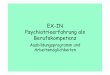 EX-IN Psychiatrieerfahrung als Berufskompetenzapk-berlin.de/files/ex-in_folien.pdf · Expertin durch Erfahrung Das heißt: MitarbeiterIn in sozialpsychiatrischen Diensten und DozentIn