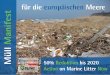Müll-Manifest für die europäischen Meere - bund.net€¦ · Müll Manifest für die europäischen Meere 50% Reduktion bis 2020 Action on Marine Litter Now