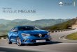 Der neue Renault MEGANE - renault-richter.de · E legante Formen, rassige Linien Der neue Renault Mégane weckt die Leidenscha¥. Mit seinen kra¥vollen Schultern und dem markanten