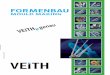 VEITH - Formenbau Ausgabe 2016/1 · created an ideal environment, particularly for the production of mould cores, pipette cores and shut-off needles. We are in a position to be able