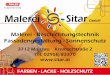 Malerei Sitar · Malerei Sitar GmbH Malerei - Beschichtungstechnik Fassadengestaltung - Sonnenschutz 3712 Maissau Kremserstraße 2 Tel: 02958/83370  FARBEN 