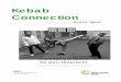 Kebab Connection - Goethe-Institut · Ibo ist ein Kino-Freak und Bruce Lee-Fan. Er träumt davon, den ersten deutschen Kung-Fu-Film zu drehen