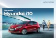 Der neue Hyundai i10 · 3 Ein Auto, das über sich hinauswächst. Der neue Hyundai i10 überrascht in seiner Klasse immer wieder. Zum Beispiel mit dem selbstbewussten Design 