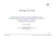 Design to Cost -  · PDF fileDesign to Cost © Schöler & Partner - Unternehmensberatung Design to Cost Ganzheitliches proaktives Kostenmanagement in der Produktentwicklung unter