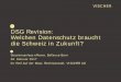 DSG Revision: Welchen Datenschutz braucht die Schweiz in ... · − VE-DSG verzichtet auf Sanktionskompetenz der Behörde und setzt stattdessen auf einen Ausbau der Straftatbestände