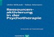 Ressourcen- aktivierung in der Psychotherapiehogrefe.ciando.com/img/books/extract/3840921309_lp.pdf · Karte: Leitfaden zur Ressourcendiagnostik – Mögliche Suchbereiche ... schen