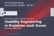Ursula Meseberg microTOOL GmbH Berlin - sigs.de · MS Windows Presentation Foundation (WPF) Usability Engineer ... Nielsen Norman Group, 2008. 52. Title: Usability Engineering in