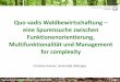 Quo vadis Waldbewirtschaftung eine Spurensuche .This is practically equivalent to the forest ecology