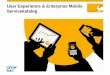 User Experience & Enterprise Mobile Servicekatalogsapidp/012002523100018715242014.pdf · Server und SAP NetWeaver Gateway, sowie beim Einspielen des Backend Add-ons. • Ende-zu-Ende