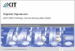 Digitale Signaturen - sEUF-CMA & Pairings | Gunnar Hartung ... · 0 2017-01-20 B. Kaidel – Digitale Signaturen: sEUF-CMA & Pairings FAKULTÄT FÜR INFORMATIK, INSTITUT FÜR THEORETISCHE