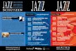 SCHUTZEN - jazzkongress.de · Brasilian Vocal Jazz - Balakumbala 28.09 20.30 Uhr 2009 Schützenallee - Freiburg - 0761 705990 ... Johannes Mössinger piano, Joel Frahm (NY) sax, Calvin