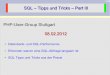 SQL - Tipps und Tricks Part III - twiedmann.de · SQL – Tipps und Tricks – Part III 2/40 Thomas Wiedmann n+1 Jahre Problemlösungen in der Softwareentwicklung Seit „vielen“