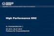 High Performance HMI - Startseite Fakultät Elektrotechnik … · 2014-07-15 · Übersicht •Definition High-Performance HMI Informationsvorverarbeitung und -verdichtung im Rechner