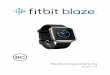 Fitbit Blaze Bedienungsanleitung · 2 . Einrichten des Fitbit Blaze Damit du deinen Blaze optimal nutzen kannst, solltest du die kostenlose Fitbit-App für Geräte mit iOS®, Android™