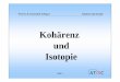 kohaerenz und isotopie - Translation Concepts · • der Begriff Kohärenz im Sinne von de Beaugrande/Dressler ist der heute am weitesten verbreitete Kohärenzbegriff als Funktion,