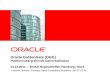 Oracle GoldenGate (OGG) - DOAG Deutsche ORACLE ... und Heterogene Real-Time Replikation Zero Downtime Upgrades, Migrationen und Wartungsarbeiten Migration von Non-Oracle Datenbanken