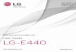 LG-E440 - handy-deutschland.de · 4 Lesen Sie diese einfachen Richtlinien sorgfältig durch. Die Nichtbeachtung dieser Richtlinien kann gefährlich oder gesetzeswidrig sein 