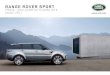 RANGE ROVER SPORT - Land Rover Deutschland Range Rover Sport... · 3 INHALT MODELLVARIANTEN 4 SERIEN- UND SONDERAUSSTATTUNG Getriebe, Fahrwerk und Fahrdynamik 6 Farben 8 Außenausstattung