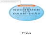 Das Kochbuch zur DASH-Diät - Münchner Verlagsgruppe der DASH Diät ihren Blutdruck erfolgreich senken. Das ist so wichtig, weil Herz Kreislauf Erkrankungen in aller Regel eine Folge