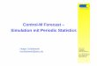 Control-M Forecast â€“ Simulation mit Periodic .Control-M Forecast kopiert voll automatisch bei jedem