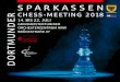 S PA R K AS S E N ORTMUNDER - orchesterzentrum.de Meeting... · s pa r k as s e n chess-meeting 2018 d ortmunder 14. bis 22. juli groẞmeisterturnier orchesterzentrum nrw brÜckstraẞe