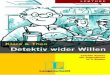  · Detektiv wider Willen Leichte Krimis for Jugendliche in 3 Langenscheidt . fur Jugendliche in drei Wider - Mini.CD sture 2007 by KG, ISBN 978-3468-47731-7 