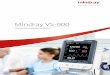 Mindray VS-900 - QMS-Medizintechnik · 8.4˝ Zoll LCD-Farb-bildschirm, optional auch als Touchscreen Alarmanzeige 360°einsehbar Strom EIN/AUS Stummschaltung Alarm NIBP (nicht-invasive