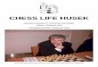 CHESS LIFE HUSEK - schachklub-husek.info€¦ · Batyte Daiva 2198 - GM Beim Valeri 2523 0 - 1 Schirmbeck Hannes 2162 - IM Boros Denes 2460 0 - 1 MK Sadilek 