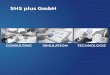 SHS plus GmbH - obs.schall-messen.de · PipeSIM | CoExSIM | RodSIM | CableSIM | SheetSIM | ProﬁleSIM Materialdatenbank Die Polymermaterialeigenschaen sind komplex und müssen in